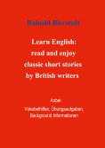 ebook: Titel: Learn English: read and enjoy classic short stories by British writers. Band 1.