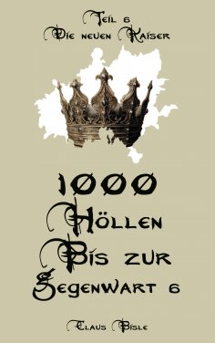 eBook: 1000 Höllen bis zur Gegenwart VI