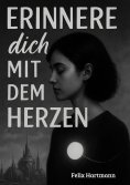 eBook: Erinnere dich mit dem Herzen