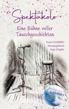 eBook: Spektakolo - Eine Bühne voller Tauschgeschichten