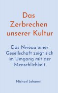 eBook: Das Zerbrechen unserer Kultur
