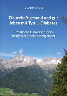 ebook: Dauerhaft gesund und gut leben mit Typ-1-Diabetes