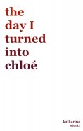 eBook: the day I turned into Chloé