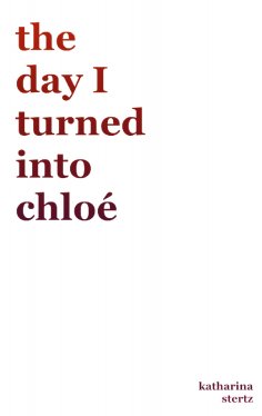 eBook: the day I turned into Chloé