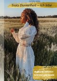 eBook: Trotz Dunkelheit - Ich lebe