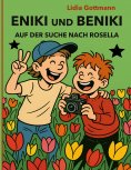 ebook: Eniki und Beniki. Auf der Suche nach Rosella