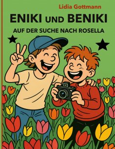 ebook: Eniki und Beniki. Auf der Suche nach Rosella