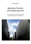 ebook: Bedrohte Freiheit: Zeitzeugen gesucht