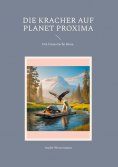 ebook: Die Kracher auf Planet Proxima