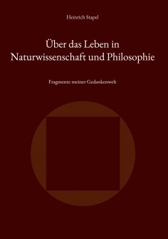 ebook: Über das Leben in Naturwissenschaft und Philosophie
