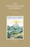 ebook: Die Weissagungen des Mirayi