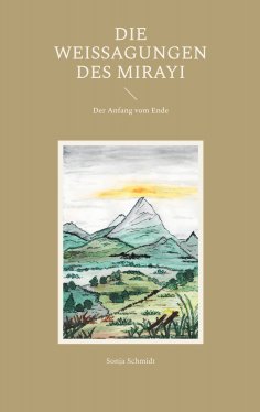 ebook: Die Weissagungen des Mirayi