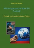 eBook: Männergespräche über die Freiheit