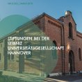 ebook: Stiftungen bei der Leibniz Universitätsgesellschaft Hannover