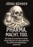 ebook: Pharma. Macht. Tod.