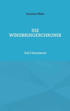 eBook: Die Windbringerchronik