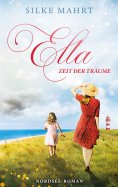 ebook: Ella - Zeit der Träume