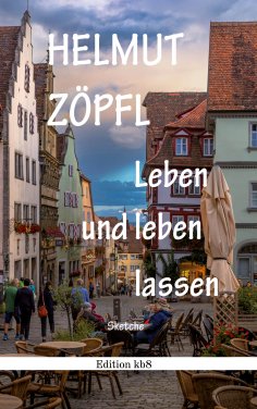 eBook: Leben und leben lassen
