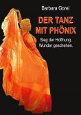 eBook: Der Tanz mit Phönix