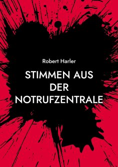 eBook: Stimmen aus der Notrufzentrale
