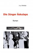 eBook: Die Jünger Äskulaps