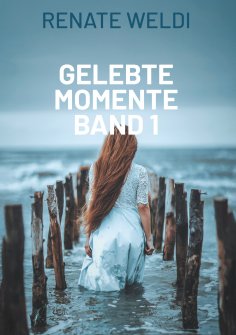 ebook: Gelebte Momente