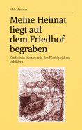eBook: Meine Heimat liegt auf dem Friedhof begraben