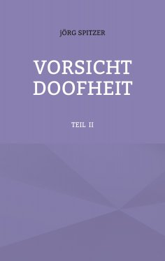 eBook: VORSICHT DOOFHEIT
