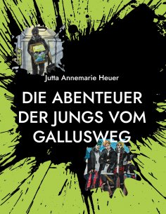 eBook: Die Abenteuer der Jungs vom Gallusweg