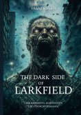eBook: The dark side of Larkfield