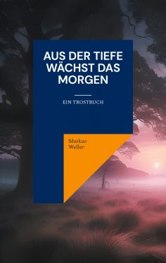 ebook: Aus der Tiefe wächst das Morgen