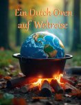 eBook: Ein Dutch Oven auf Weltreise