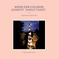 ebook: Wenn der goldene Schnitt  Tango tanzt