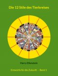 ebook: Die 12 Stile des Tierkreises