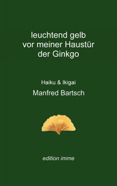 ebook: leuchtend gelb vor meiner Haustür der Ginkgo