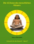 ebook: Die 12 Zonen des menschlichen Körpers