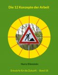 ebook: Die 12 Konzepte der Arbeit