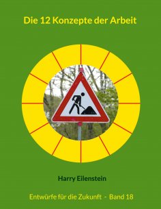 ebook: Die 12 Konzepte der Arbeit