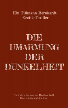 eBook: Die Umarmung der Dunkelheit