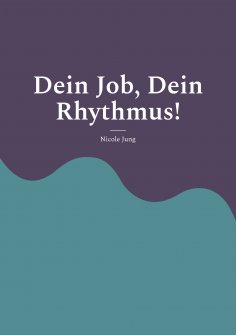 eBook: Dein Job, Dein Rhythmus!