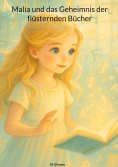 ebook: Malia und das Geheimnis der flüsternden Bücher