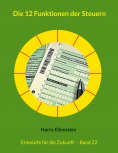 ebook: Die 12 Funktionen der Steuern