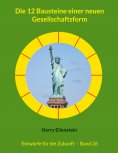 eBook: Die 12 Bausteine einer neuen Gesellschaftsform