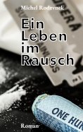ebook: Ein Leben im Rausch