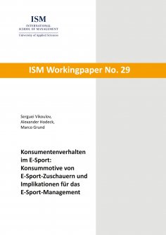 eBook: Konsumentenverhalten im E-Sport: Konsummotive von E-Sport-Zuschauern und Implikationen für das E-Spo