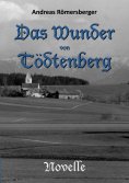 eBook: Das Wunder von Tödtenberg