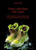 ebook: Tschüss Diät-Wahn, hallo Leben!