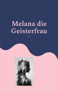 eBook: Melana die Geisterfrau