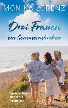 eBook: Drei Frauen - ein Sommermärchen