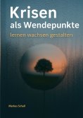 eBook: Krisen als Wendepunkte